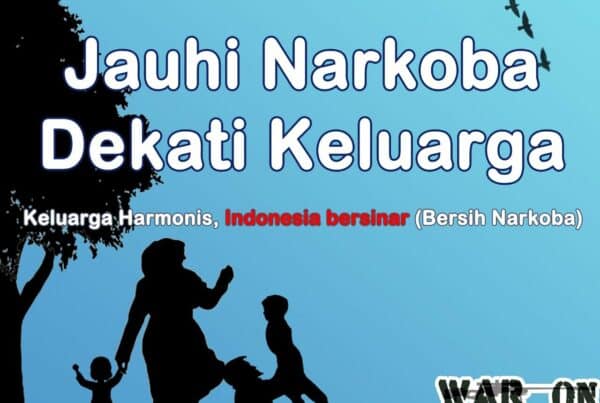 Jauhi Narkoba Dekati Keluarga Jauhi Narkoba Dekati Keluarga
