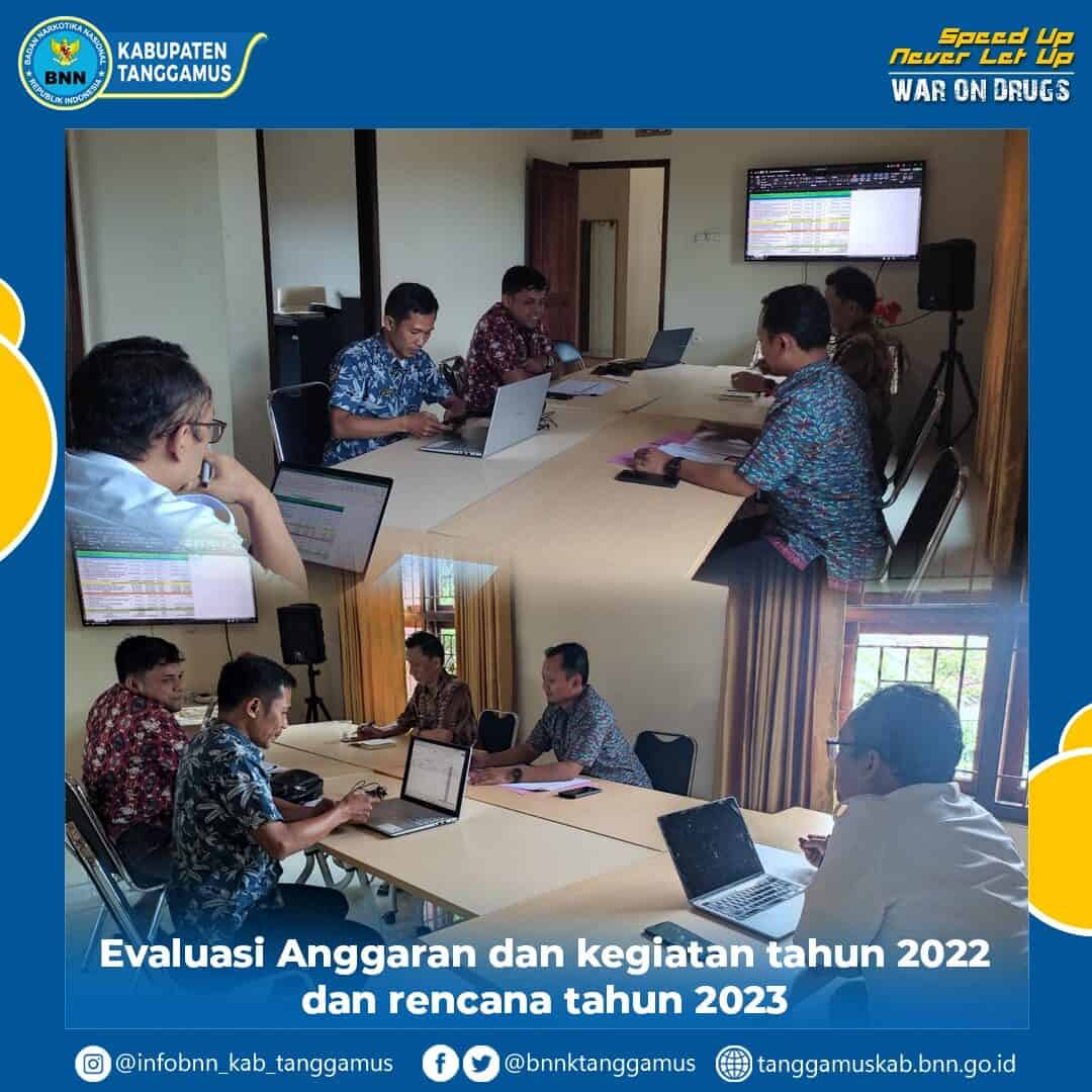 Evaluasi Anggaran dan Kegiatan Tahun 2022 dan Rencana Tahun 2023
